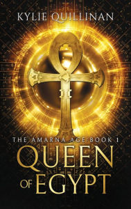 Title: Queen of Egypt (Hardback Version), Author: Kylie Quillinan