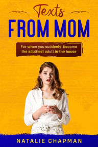 Title: Texts From Mom, Author: Natalie J Chapman