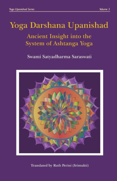 Yoga Darshana Upanishad: Ancient Insight into the System of Ashtanga Yoga