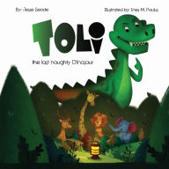 Title: Toli: The last naughty dinosaur, Author: Jesse Seade