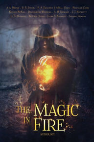 Title: The Magic In Fire, Author: Victoria Young