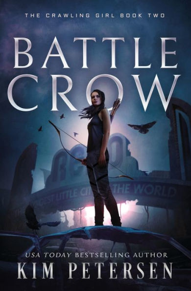 Battle Crow: A Post-Apocalyptic Survival Thriller (The Crawling Girl Book 2)