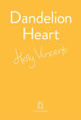 Dandelion Heart