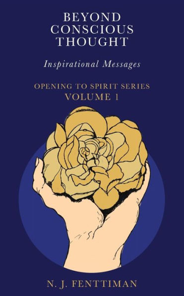 Beyond Conscious Thought: Inspirational Messages