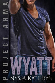 Title: Wyatt, Author: Nyssa Kathryn