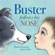 Title: Buster Follows His Nose, Author: Paula Stevenson