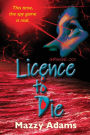 Licence to Die