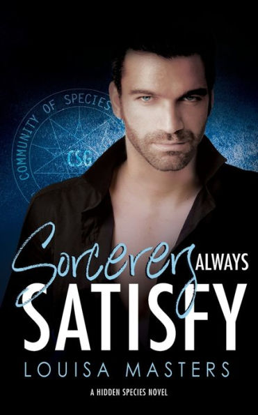 Sorcerers Always Satisfy: A Hidden Species Novel