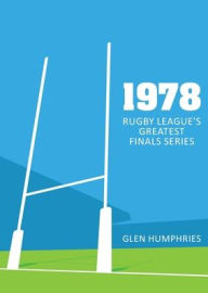 Free book audible downloads 1978: Rugby League's Greatest Finals Series by Glen Humphries English version 9780648991175 