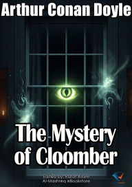 Title: The Mystery of Cloomber, Author: Arthur Conan Doyle