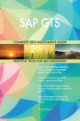 SAP GTS Complete Self-Assessment Guide