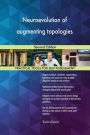 Neuroevolution of augmenting topologies: Second Edition