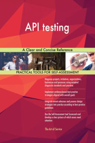 Title: API testing: A Clear and Concise Reference, Author: Holly Harris