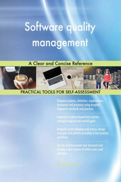 Software quality management A Clear and Concise Reference