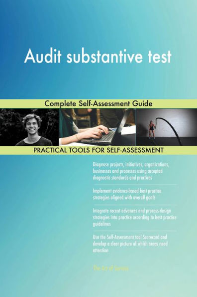 Audit substantive test Complete Self-Assessment Guide by Gerardus ...