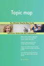 Topic map The Ultimate Step-By-Step Guide