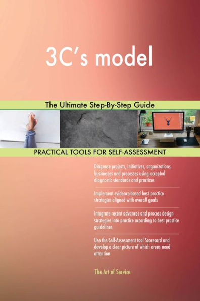 3C's model The Ultimate Step-By-Step Guide