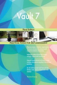 Title: Vault 7 Third Edition, Author: Gerardus Blokdyk