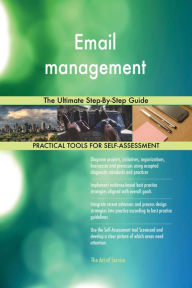 Title: Email management The Ultimate Step-By-Step Guide, Author: Gerardus Blokdyk