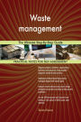 Waste management The Ultimate Step-By-Step Guide
