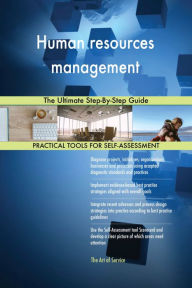 Title: Human resources management The Ultimate Step-By-Step Guide, Author: Gerardus Blokdyk