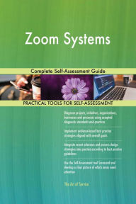 Title: Zoom Systems Complete Self-Assessment Guide, Author: Gerardus Blokdyk