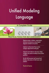 Title: Unified Modeling Language A Complete Guide, Author: Gerardus Blokdyk