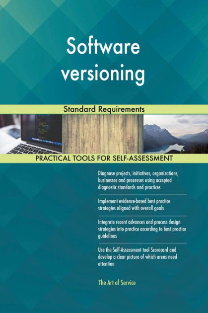 Software versioning Standard Requirements by Gerardus Blokdyk | eBook ...