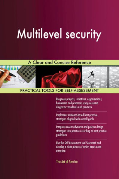 Multilevel security A Clear and Concise Reference