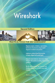 Title: Wireshark Second Edition, Author: Gerardus Blokdyk