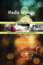 Media strategy A Complete Guide