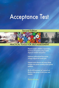 Title: Acceptance Test Second Edition, Author: Gerardus Blokdyk