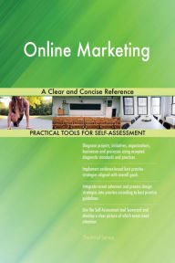 Title: Online Marketing A Clear and Concise Reference, Author: Gerardus Blokdyk