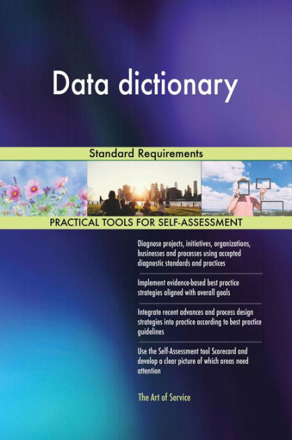 Data dictionary Standard Requirements by Gerardus Blokdyk | eBook ...