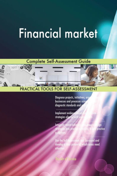 Financial market Complete Self-Assessment Guide