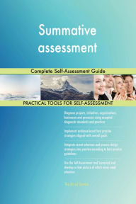 Title: Summative assessment Complete Self-Assessment Guide, Author: Gerardus Blokdyk