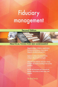 Title: Fiduciary management Second Edition, Author: Gerardus Blokdyk