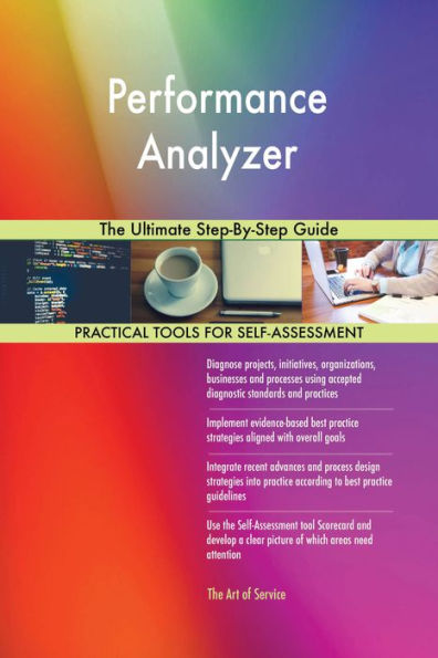 Performance Analyzer The Ultimate Step-By-Step Guide