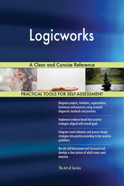 Logicworks A Clear and Concise Reference