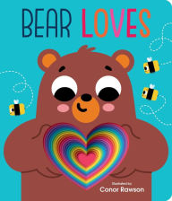 Title: Bear Loves: Chunky Graduating Board Book, Author: Conor Rawson