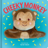 Title: Cheeky Monkey: Hand Puppet Book: Board Book with Plush Hand Puppet, Author: Sarah Ward