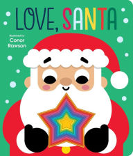 Title: Love, Santa: Chunky Graduating Board Book, Author: Conor Rawson