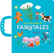 Title: My First Book of Fairytales: Handle Board Book, Author: Hannah Wood
