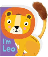 Title: Little Tails: I'm Leo the Lion: Board Book with Plush Tail, Author: Judy Brown