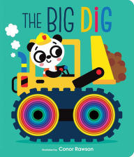 Title: The Big Dig: Graduating Board Book, Author: Conor Rawson