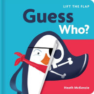 Title: Guess Who?: Lift-the-Flap Book: Lift-the-Flap Board Book, Author: Heath McKenzie