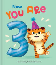 Title: Now You Are 3: A Birthday Book, Author: Claudia Ranucci