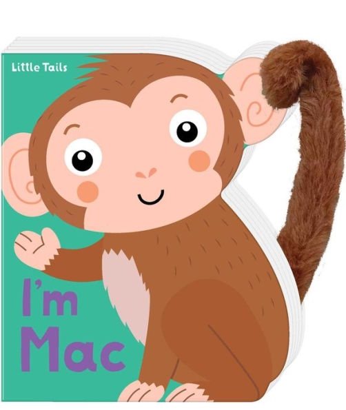 Little Tails: I'm Mac the Monkey: Board Book with Plush Tail