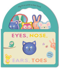 Title: Eyes, Nose, Ears, Toes: Peek-a-Boo Handle Book: Board Book with shaped cut-outs, Author: Shelley Cox