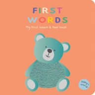 Title: First Words: My First Touch & Feel Book: Board Book with Touch and Feel Elements, Author: Shelley Cox